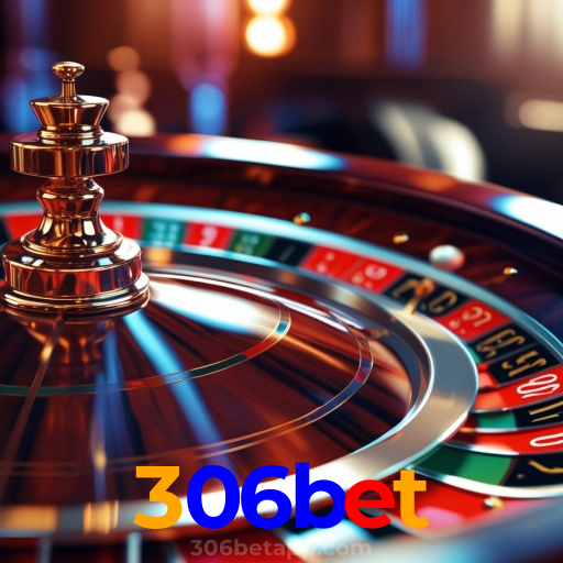 306bet: Experiência Superior em Apostas com Serviço Profissional